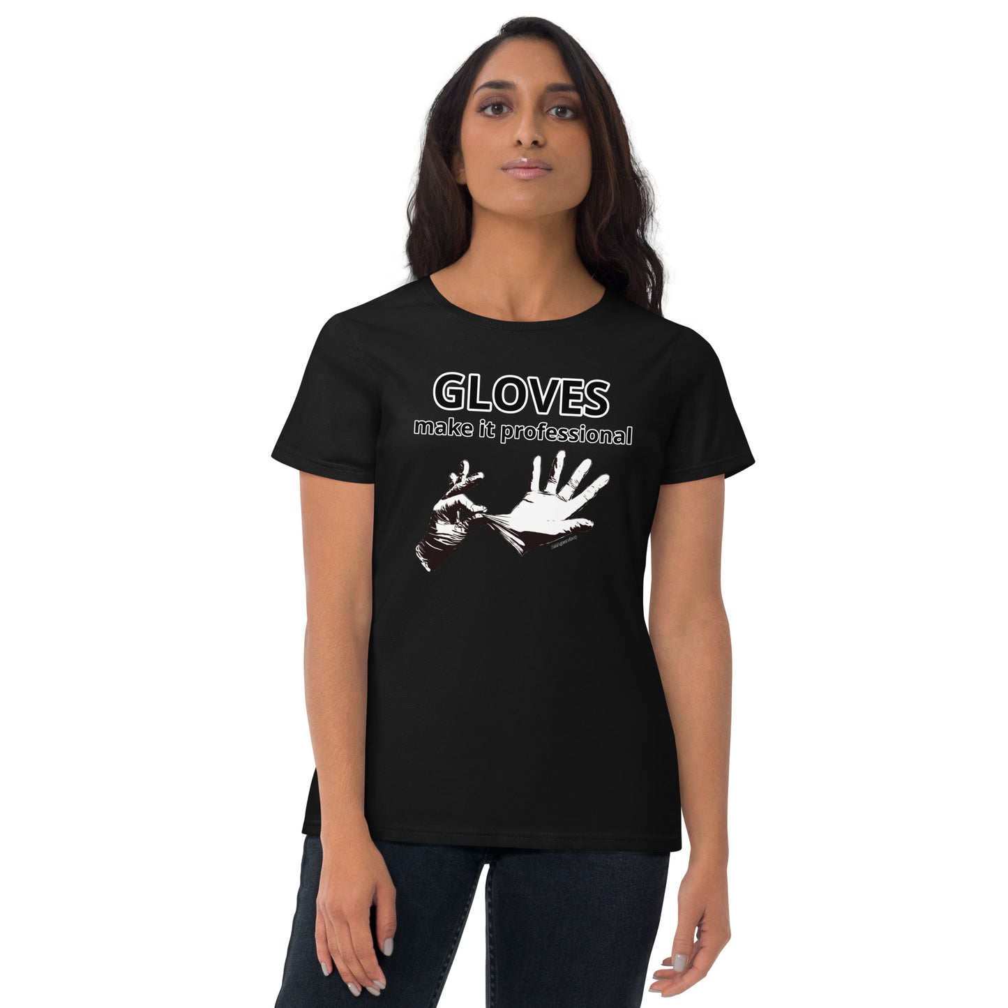 Gloves make it professional Women's short sleeve t-shirt