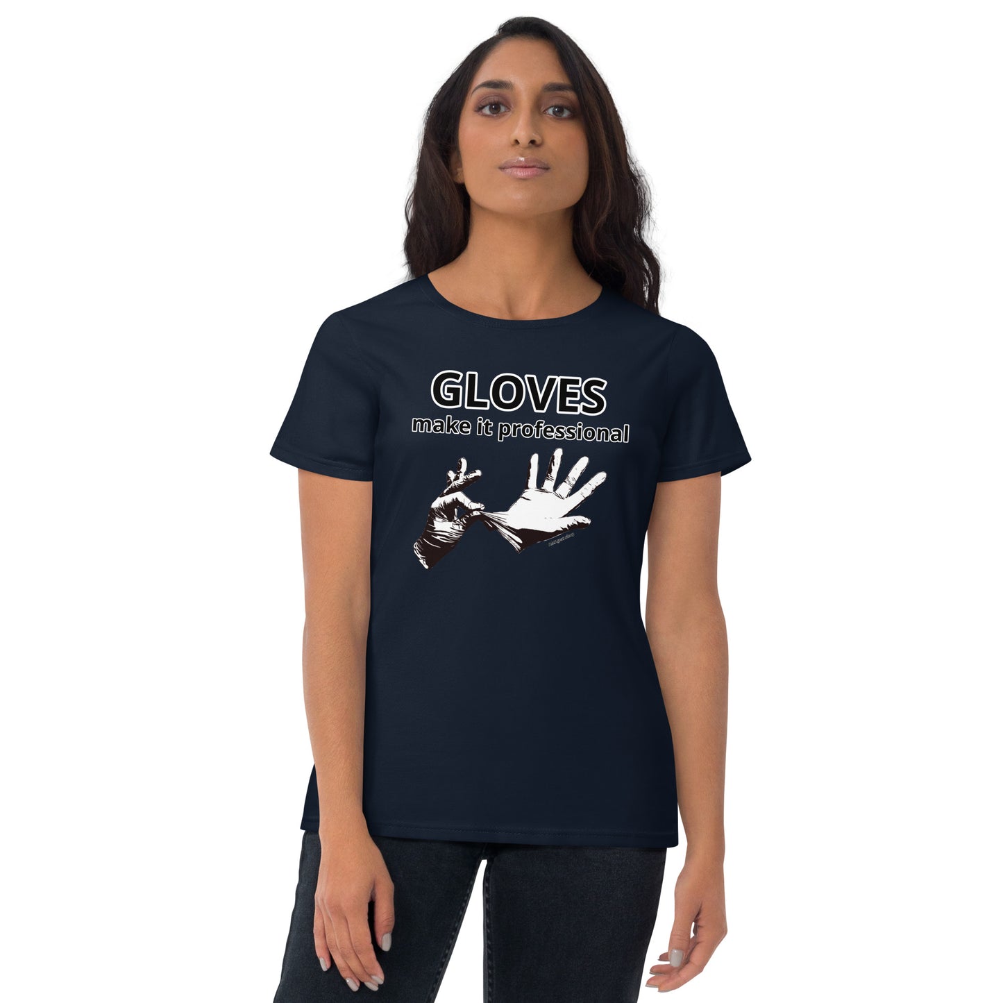 Gloves make it professional Women's short sleeve t-shirt