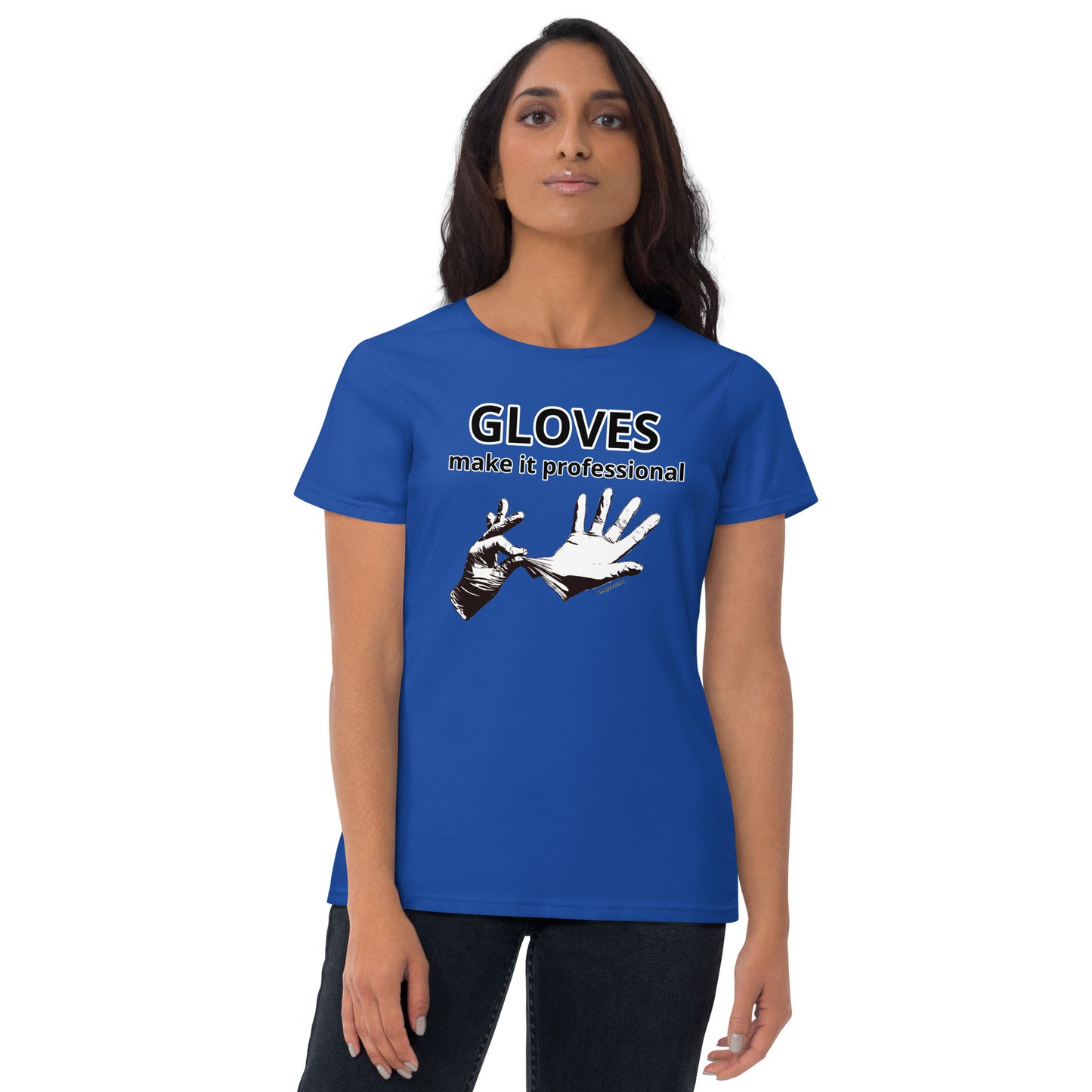 Gloves make it professional Women's short sleeve t-shirt