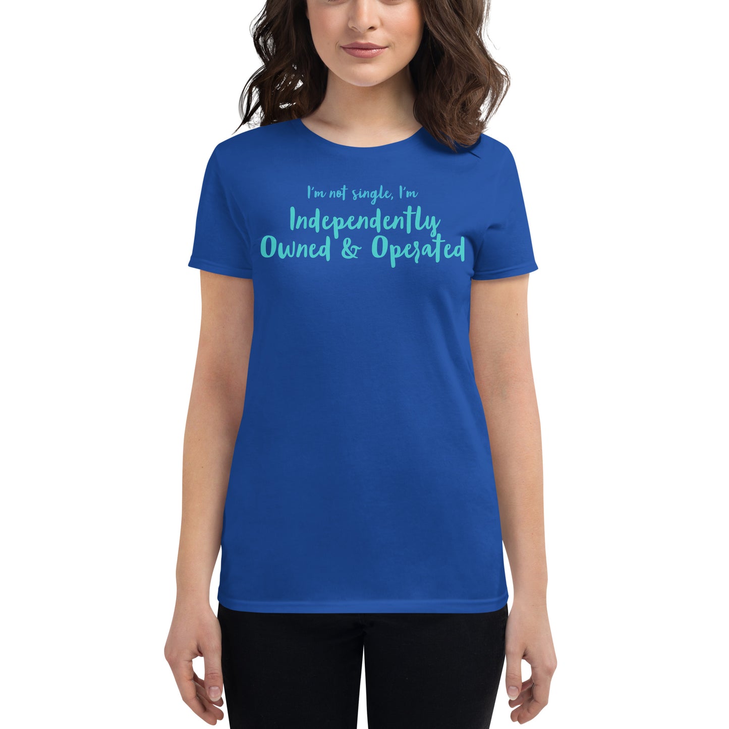 Women's tee Independently Owned & Operated
