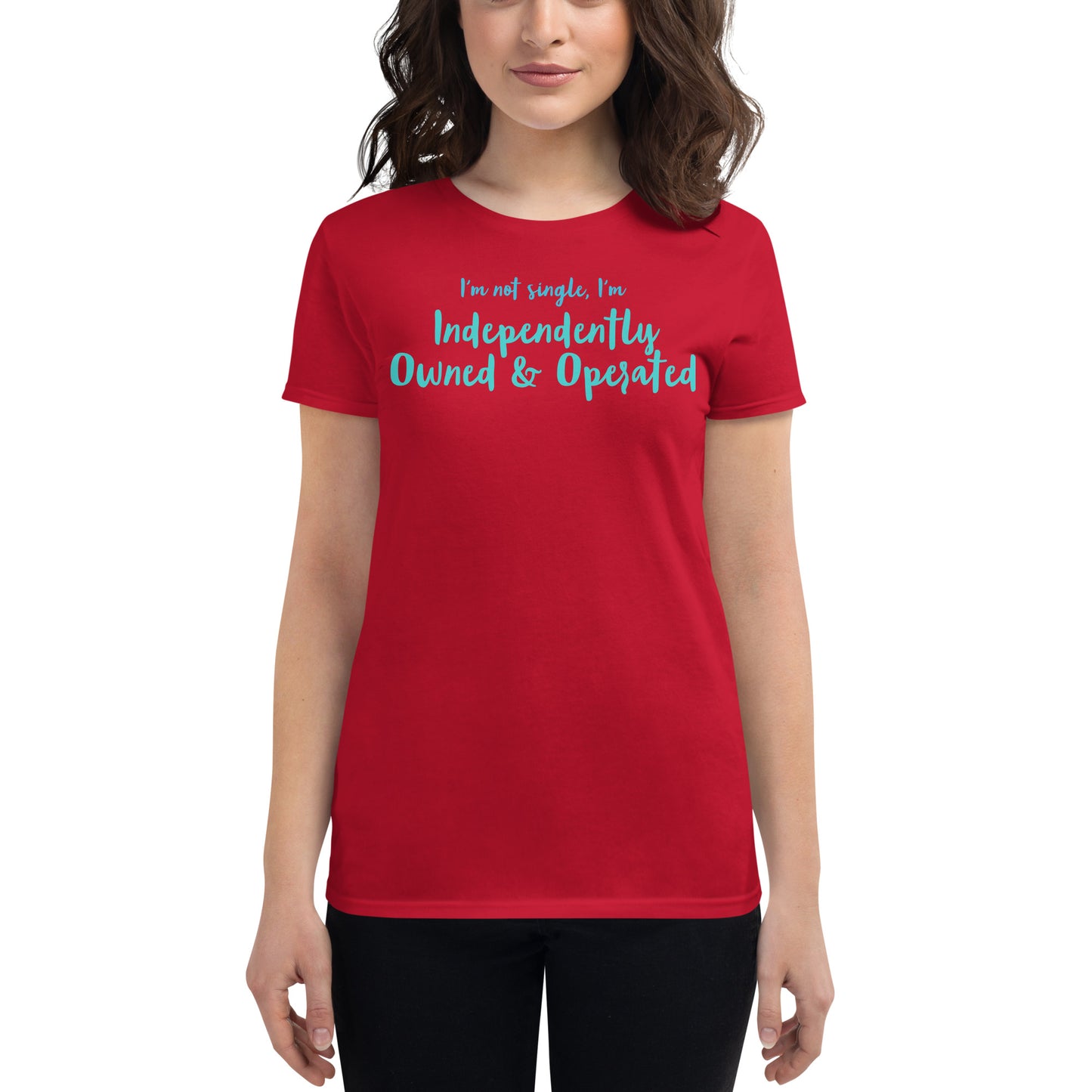 Women's tee Independently Owned & Operated