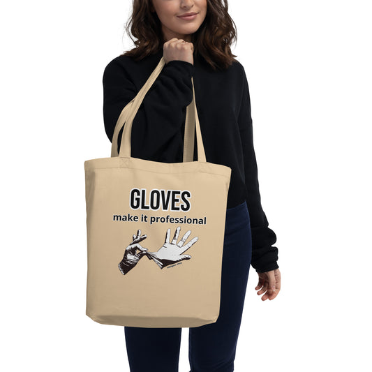 Gloves make it professional Eco Tote Bag