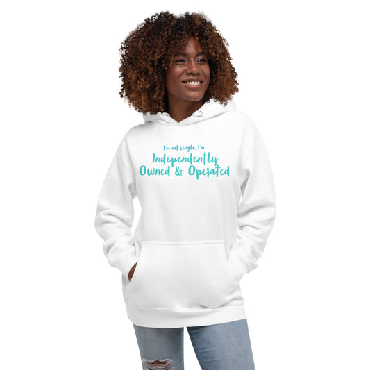 INDEPENDENTLY OWNED & OPERATED Unisex Hoodie