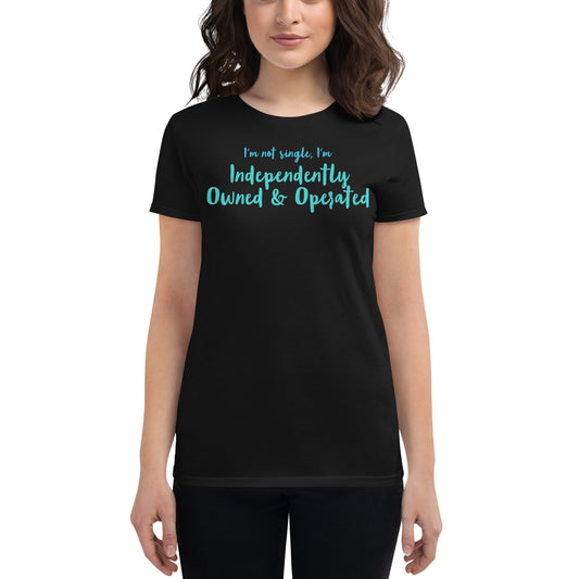 Women's tee Independently Owned & Operated